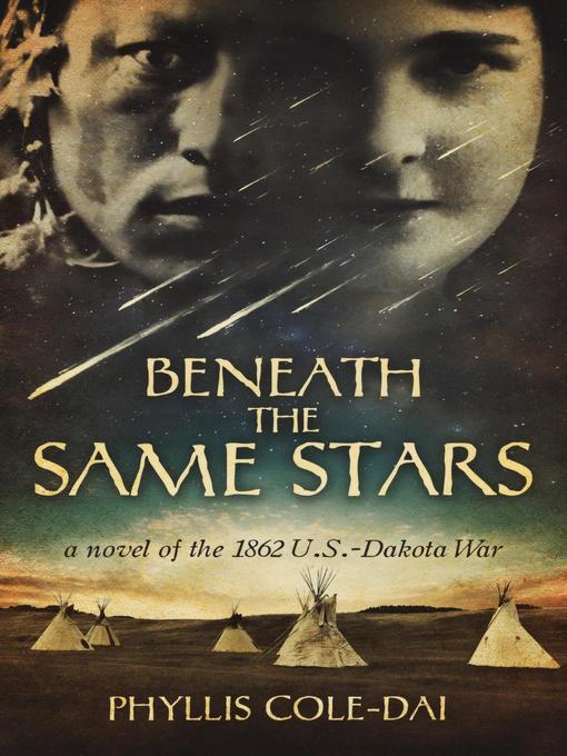 Title details for Beneath the Same Stars by Phyllis Cole-Dai - Available